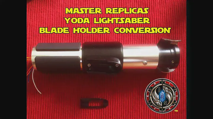 Master Replicas Yoda Lightsaber Hilt TCSS Blade Holder Conversion Install