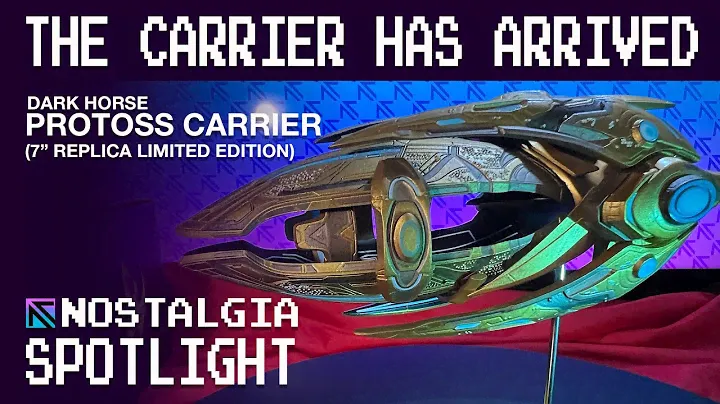 SPOTLIGHT: Starcraft 2 - Protoss Carrier Ship 7” REPLICA LIMITED EDITION