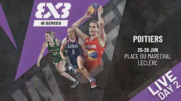 LIVE🔴 | FIBA 3x3 Women´s Series Poitiers Stop 2024 | Day 2
