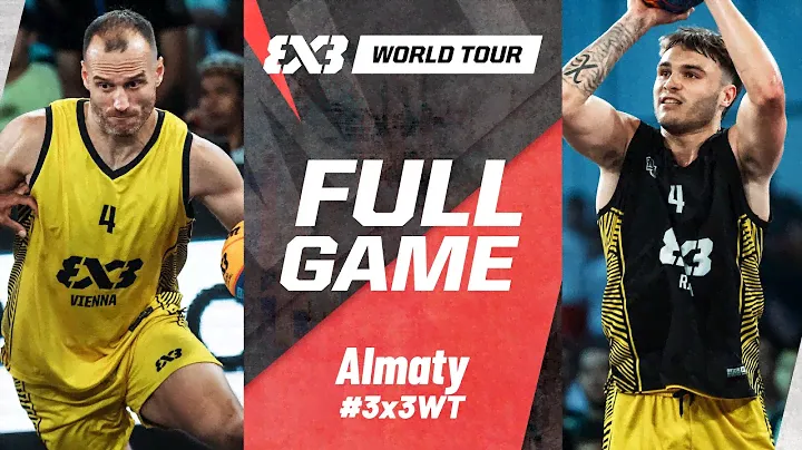 Vienna 🇦🇹 vs Riffa 🇧🇭 | Full QF Game | FIBA 3x3 World Tour Almaty 2024